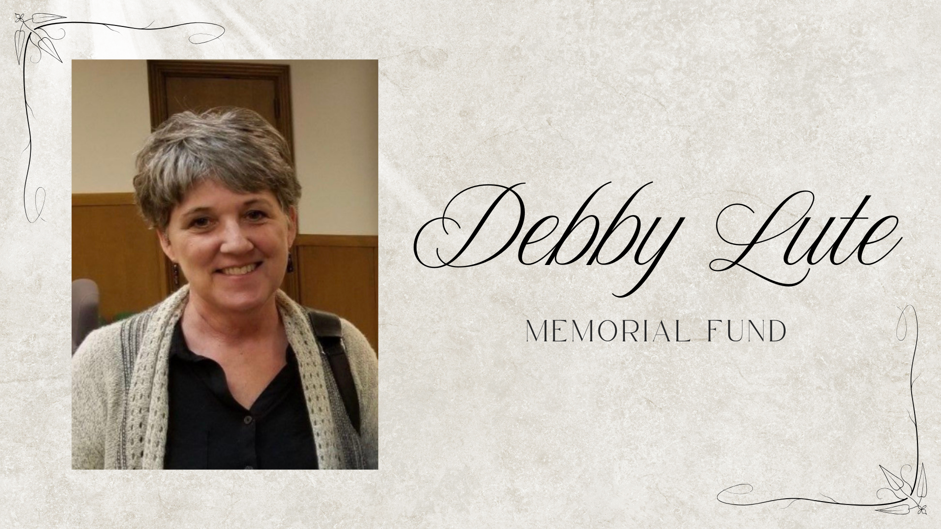 The Debby Lute Memorial Fund